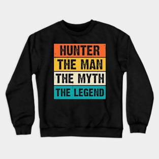 Hunter The Man The Myth The Legend T shirt For Women Crewneck Sweatshirt